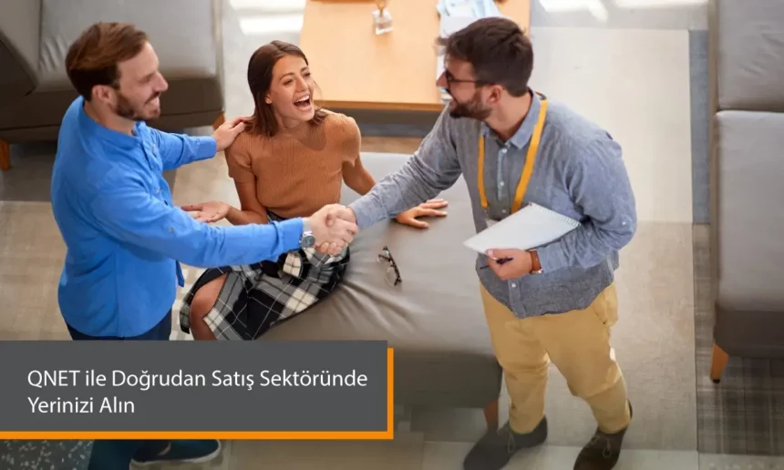 qnet-ile-dogrudan-satis-sektorunde-yerinizi-alin